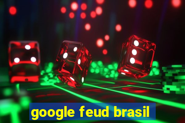 google feud brasil